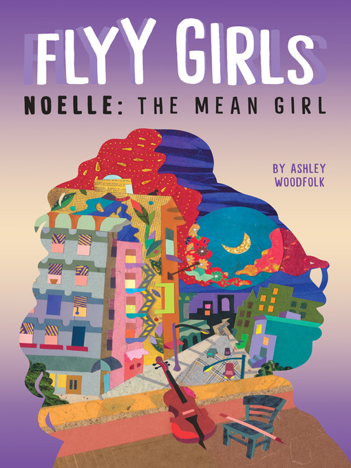 Title details for Noelle: The Mean Girl by Ashley Woodfolk - Available